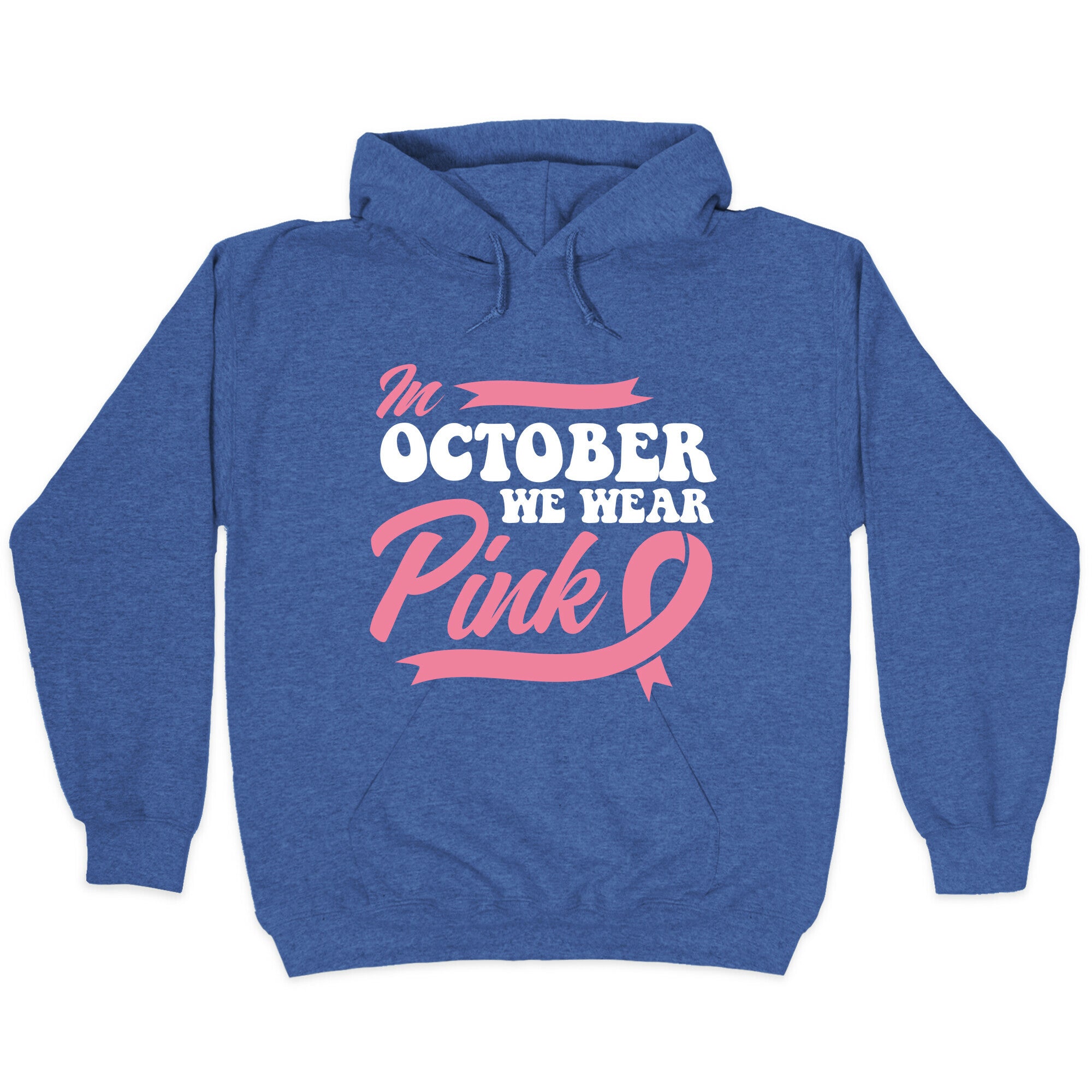 October Pink Breast Cancer Awareness Hoodie